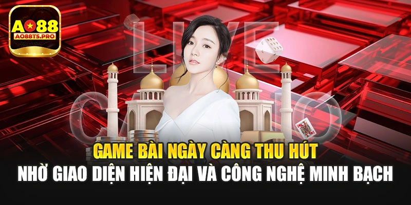 Game bài thu hút nhờ giao diện hiện đại