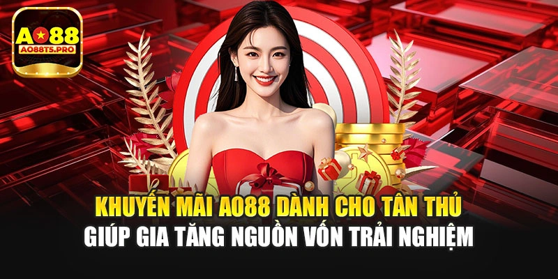 Khuyến mãi AO88 dành cho tân thủ